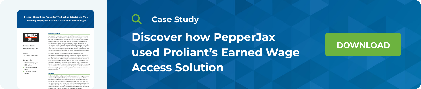 Case Study  Discover how PepperJax used Proliants Earned Wage Access Solution